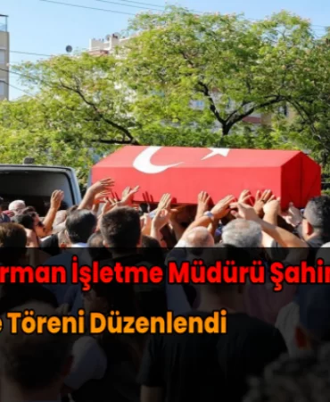 Bergama Orman İşletme Müdürü Şahin Dönertaş İçin Cenaze Töreni Düzenlendi