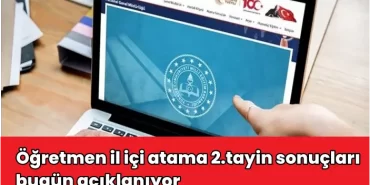 öğretmen il içi atama 2.tayin sonuçları