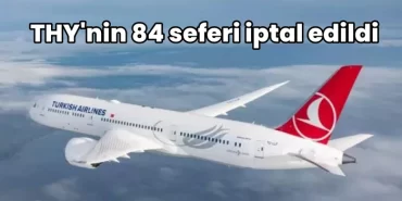 thy-84 seferi iptal edildi