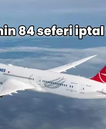 thy-84 seferi iptal edildi