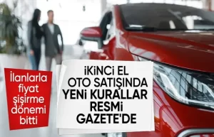 2 el araç satışıyla ilgili yeni karar Resmi Gazetede yayımlandı