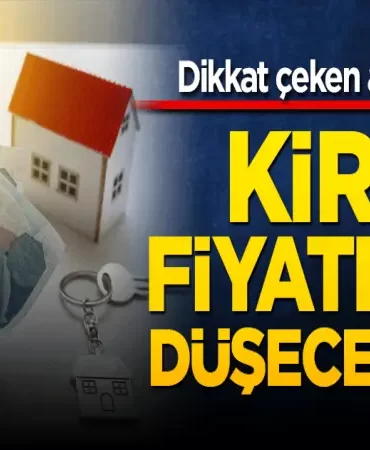kira-fiyatlari-dusecek-mi-dikkat-ceken-aciklama