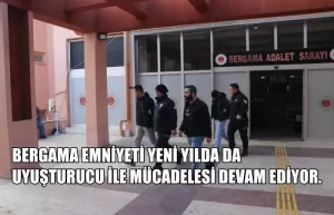 BERGAMA EMNİYETİ YENİ YILDA DA
