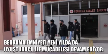 BERGAMA EMNİYETİ YENİ YILDA DA